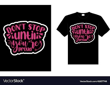 don t stop until you re proud