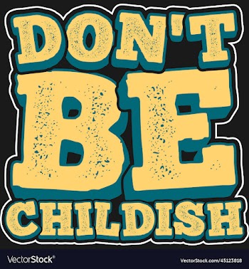 dont be childish motivational typography quote