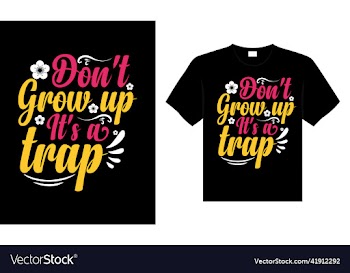 dont grow up its a trap