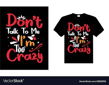 dont talk to me im too crazy
