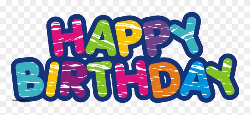 Download The Image Of "new Happy Birthday Png Free - Happy Birthday Transparent Background