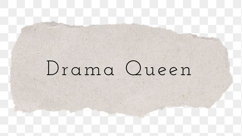 Drama queen word, ripped paper, | Free PNG - rawpixel