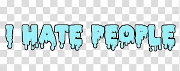Drippy Texts S, i hate people illustration transparent background PNG clipart