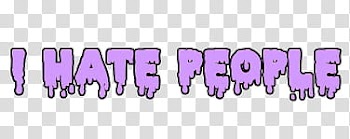 Drippy Texts S, i hate people text transparent background PNG clipart