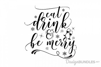 Eat, Drink and Be Merry