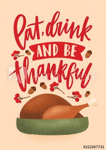 Eat, Drink And Be Thankful inscription written with calligraphic font and decorated by roasted turkey, traditional Thanksgiving meal, berries and acorns