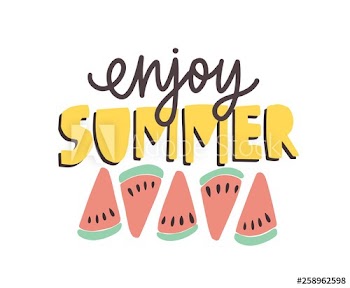 Enjoy Summer phrase handwritten with calligraphic font and decorated by watermelon slices