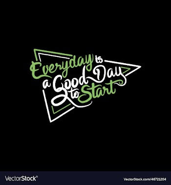 everyday is a good day to start quote