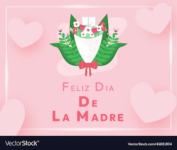 feliz dia de la madre mothers day