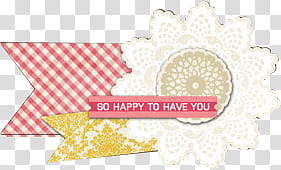 FILES., white and pink ribbon with so happy to have you text overlay transparent background PNG clipart