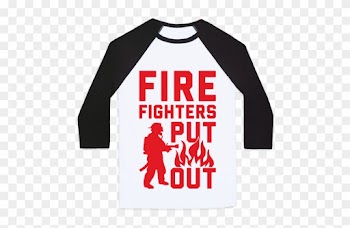 Firefighters Put Out Baseball Tee - Girls Just Want To Have Fun Damental Rights