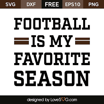 Football is my Favorite Season | Lovesvg.com