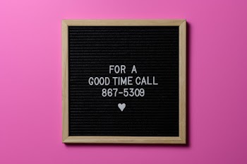 For a Good Time Call Text