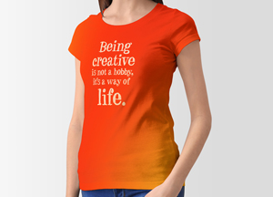 Free Smiling Girl T-Shirt Mockup being creative is not a bobby, its a way of life. 