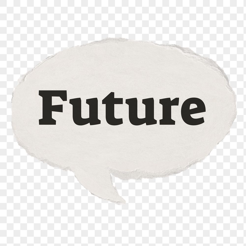 Future png speech bubble typography | Free PNG - rawpixel