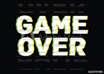 Game Over final phrase, message, inscription or lettering written with creative font on black background with damaged video effect, electronic glitch or digital noise