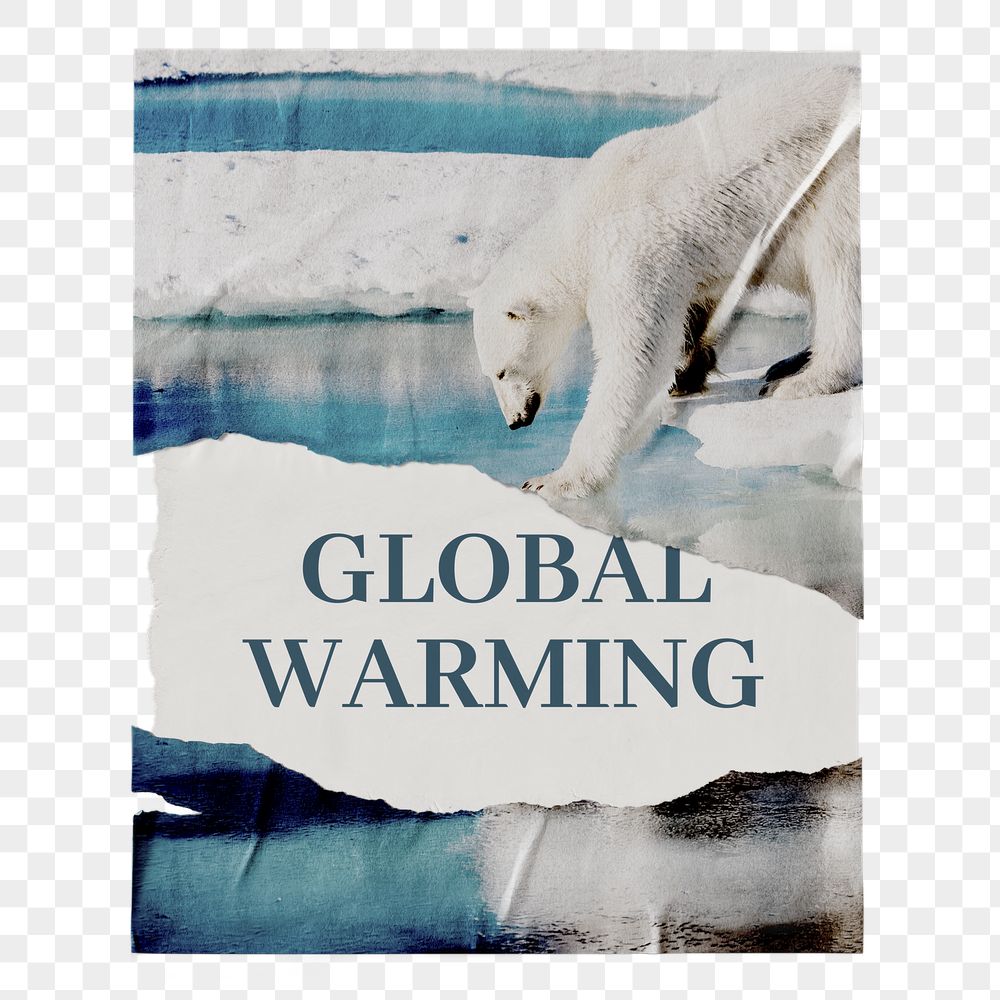 Global warming png ripped poster, | Free PNG - rawpixel