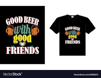 good beer with good friends