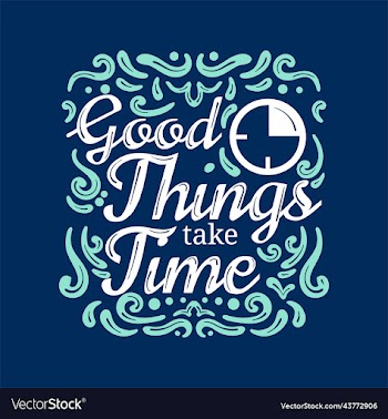 good things take time lettering