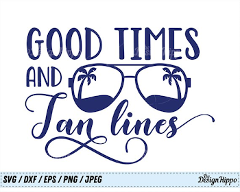Good Times and Tan Lines, SVG, Summer svg, Beach svg, Palm Tree ...