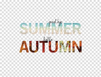 Goodbye Summer, Hello Autumn Quotation, goodbye transparent background PNG clipart