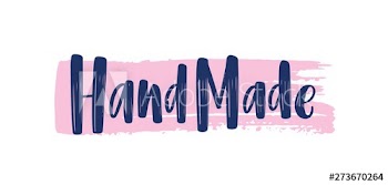 Hand Made phrase handwritten with elegant calligraphic font on paint trace or brush stroke