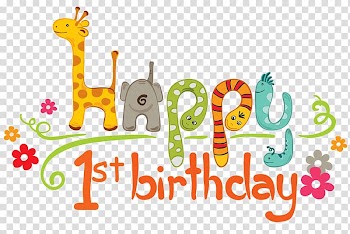 Happy 1st birthday , Birthday Wish Happiness Child Greeting & Note Cards, happy birthday transparent background PNG clipart