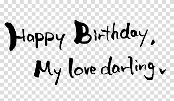 Happy Birthday Computer font, happy birthday my love transparent background PNG clipart