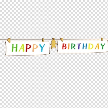 Happy Birthday to You Banner Birthday cake, Happy Birthday transparent background PNG clipart