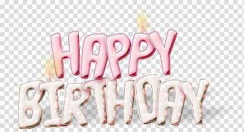 Happy Birthday to You Birthday cake , happy Birthday transparent background PNG clipart