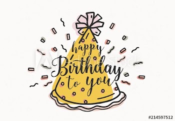 Happy Birthday To You wish handwritten with cursive font and decorated with cone party hat and confetti