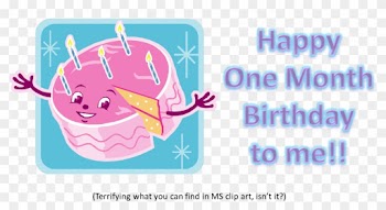 Happy One Month Blogging Birthday - Happy One Month Blogging Birthday