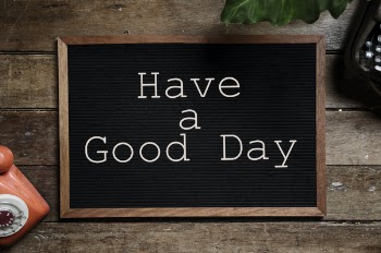 Have a Good Day Text