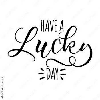 Have a Lucky day - funny inspirational lettering design for posters, flyers, t-shirts, cards, invitations, stickers, banners. Hand painted brush pen modern calligraphy.
