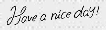 Have A Nice Day PNG Transparent Have A Nice Day.PNG Images. | PlusPNG