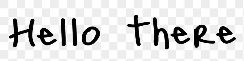 Hello there word png, simple | Free PNG - rawpixel