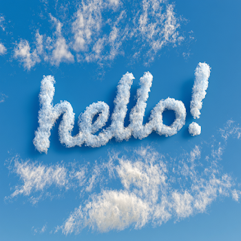 Hello! Written in Clouds