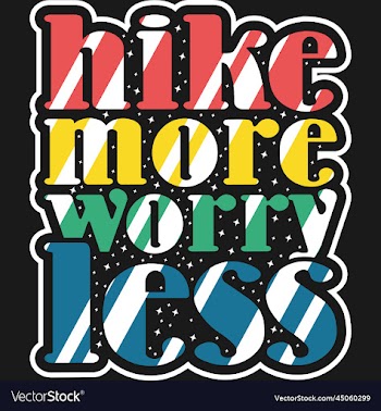 hike more worry less typography quote
