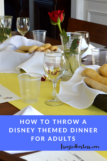 How to Host a Fancy Disney Themed Dinner Party | The Frenzied Hostess