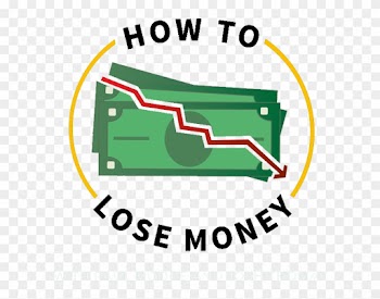 How To Lose Money - Money