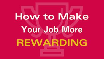 How to Make Your Job More Rewarding - Advantage Resourcing