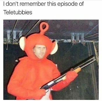 I don't remember this episode of Teletubbies - Daily LOL Pics