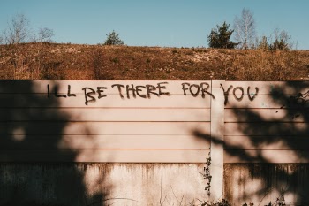 I’ll be there for you graffiti