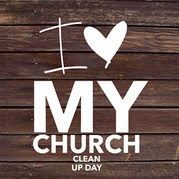 I LOVE MY CHURCH CLEAN UP DAY | Eastgate Church