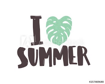 I Love Summer phrase written with creative funky font and decorated by exotic monstera leaf
