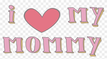 I Love You Mother Png Pic - Png I Love Mom, Transparent Png ...