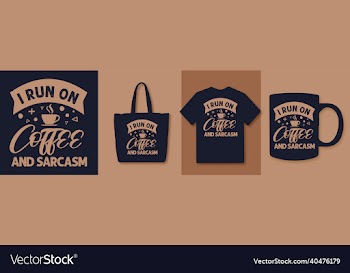 i run on coffee and sarcasm lettering quotes