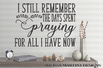 I Still Remember Praying For All I Have Now