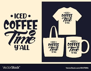 iced coffee time yall coffee typography quotes