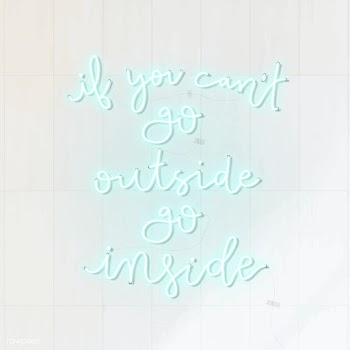 If you can't go outside, go inside neon sign vector | Free  vector - 2311052